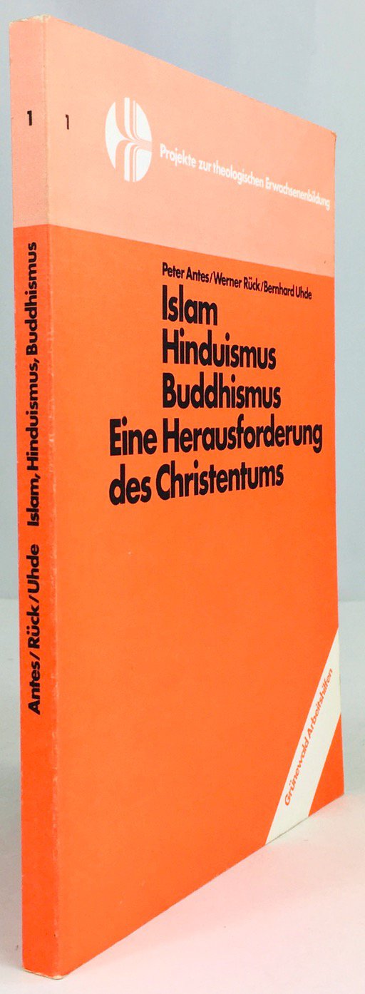 Abbildung von "Islam - Hinduismus - Buddhismus. Eine Herausforderung des Christentums. 2. Auflage."