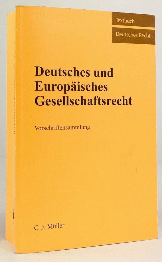 Abbildung von "Deutsches und Europäisches Gesellschaftsrecht. Stand: 1.1.2006. Zusammengestellt und herausgegeben von Torsten Schöne."