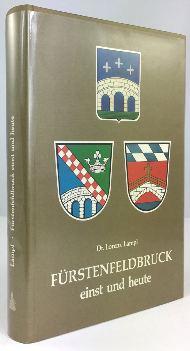 Abbildung von "FÃ¼rstenfeldbruck einst und heute. "