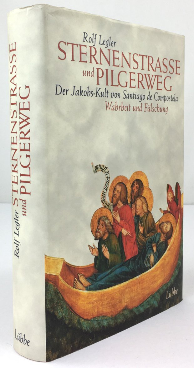 Abbildung von "Sternenstrasse und Pilgerweg. Der Jakobs-Kult von Santiago de Compostela. Wahrheit und Fälschung."