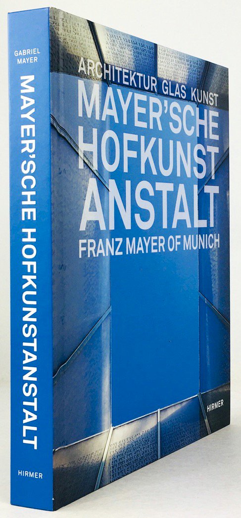 Abbildung von "Architektur / Glas / Kunst. Mayer'sche Hofkunstanstalt. Franz Mayer of Munich..."