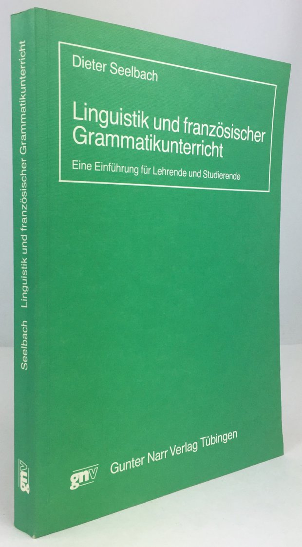 Abbildung von "Linguistik und französischer Grammatikunterricht. Eine Einführung für Lehrende und Studierende."