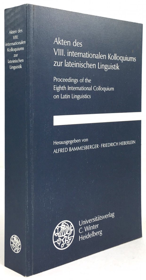 Abbildung von "Akten des VIII. Internationalen Kolloquiums zur lateinischen Linguistik. / Proceedings of the Eighth International Colloquium of Latin Linguistics."