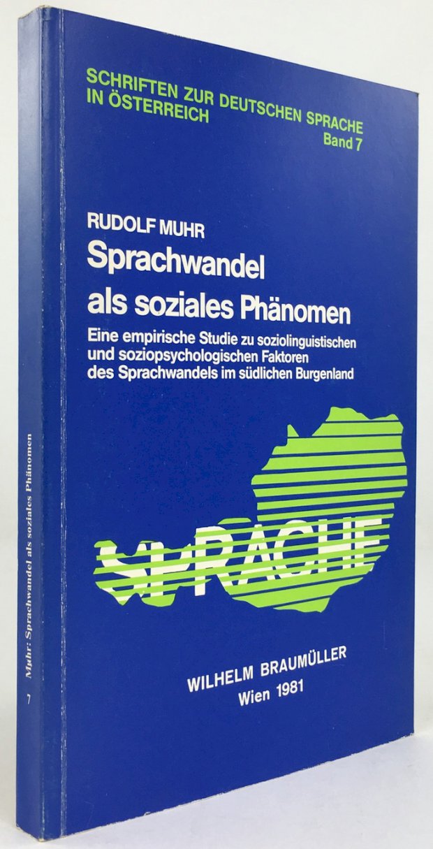 Abbildung von "Sprachwandel als soziales Phänomen. Eine empirische Studie zu soziolinguistischen und soziopsychologischen Faktoren des Sprachwandels im südlichen Burgenland."