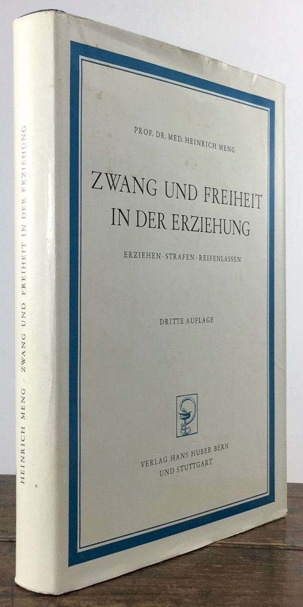 Abbildung von "Zwang und Freiheit in der Erziehung. Erziehen - Strafen - Reifenlassen. Dritte Auflage."