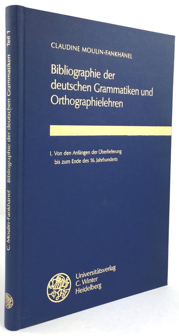 Abbildung von "Bibliographie der deutschen Grammatiken und Orthographielehren. I. Von den Anfängen der Überlieferung bis zum Ende des 16. Jahrhunderts..."