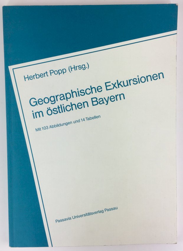 Abbildung von "Geographische Exkursionen im östlichen Bayern. Mit 103 Abbildungen und 14 Tabellen."