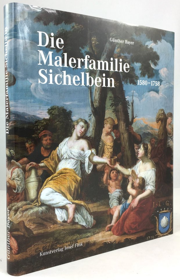 Abbildung von "Die Malerfamilie Sichelbein. 1580 - 1758. Lebensbilder und Werke."