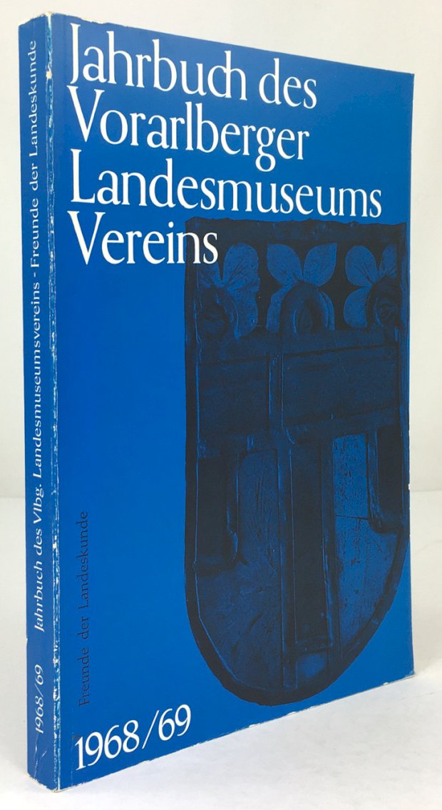 Abbildung von "Jahrbuch des Vorarlberger Landesmuseumsvereins. - Freunde der Landeskunde - 1968/69. Geleitet von Elmar Vonbank."