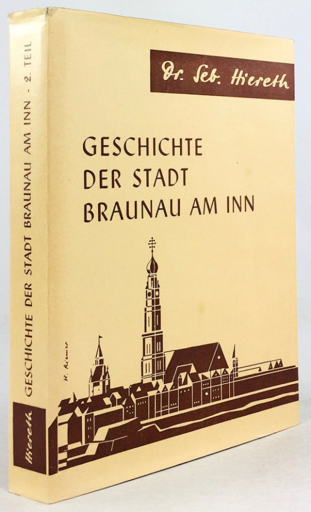 Abbildung von "Geschichte der Stadt Braunau am Inn. II. Teil."