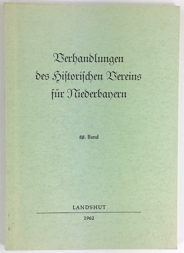 Abbildung von "Verhandlungen des Historischen Vereins fÃ¼r Niederbayern. 88. Band."