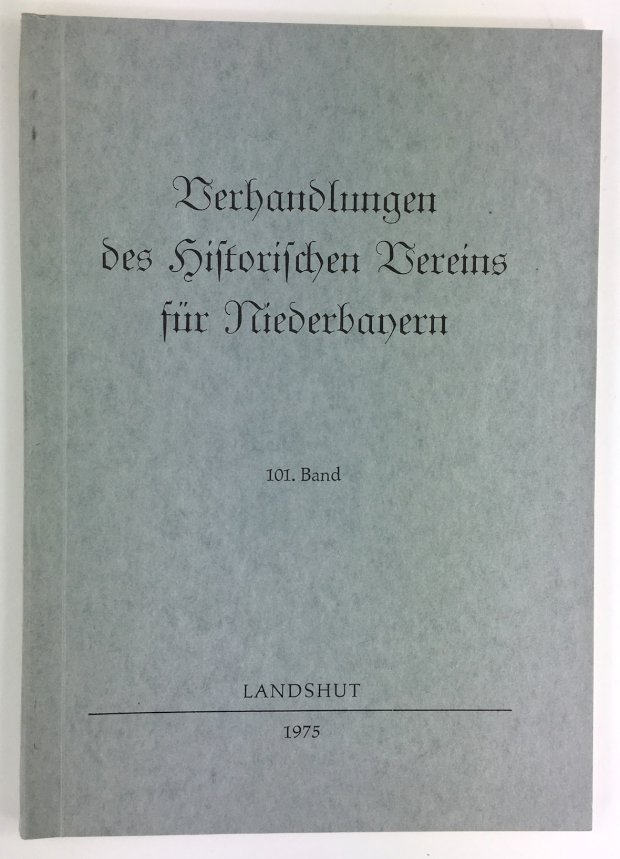 Abbildung von "Verhandlungen des Historischen Vereins für Niederbayern. 101. Band."