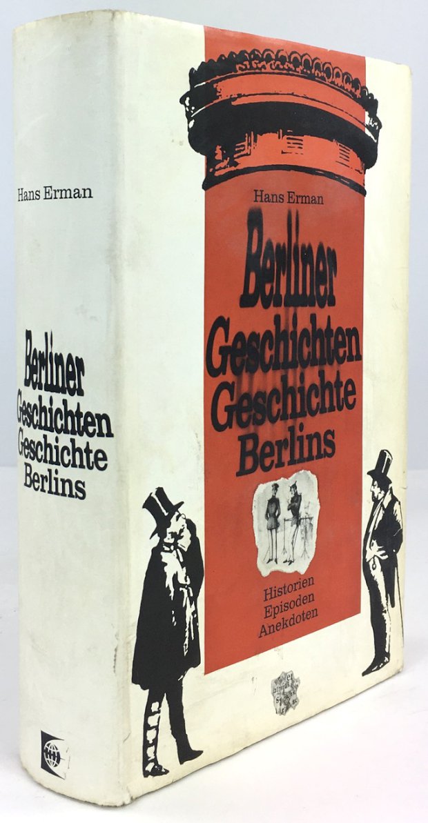 Abbildung von "Berliner Geschichten. Geschichte Berlins. Historien. Episoden. Anekdoten. Mit zweiunddreißig Bildtafeln..."