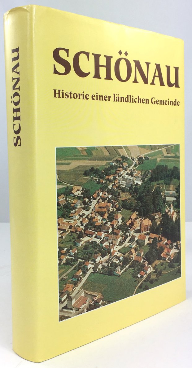 Abbildung von "Schönau. Historie einer ländlichen Gemeinde und seiner Bevölkerung. Mit Beiträgen von Josef Blaschko,..."