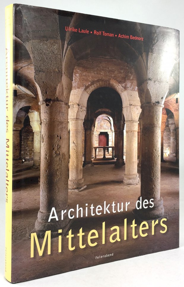 Abbildung von "Architektur des Mittelalters. Herausgegeben von Rolf Toman. Fotografien von Achim Bednorz."