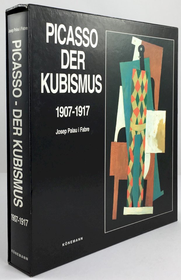 Abbildung von "Picasso. Der Kubismus. 1907 - 1917. Übersetzt aus dem Katalanischen von Wolfgang J. Wegscheider."