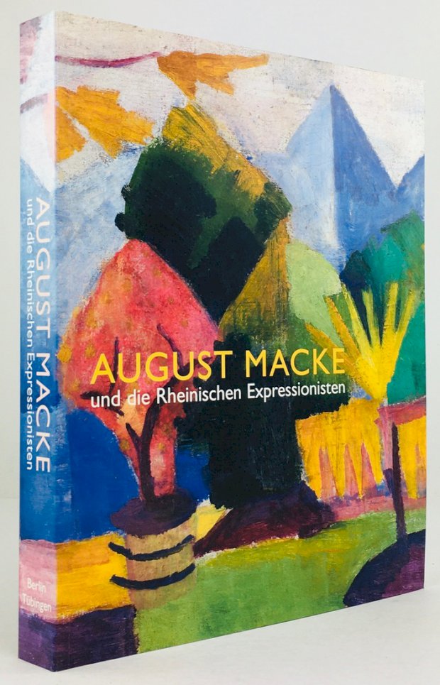 Abbildung von "August Macke und die Rheinischen Expressionisten. Werke aus dem Kunstmuseum Bonn und anderen Sammlungen..."