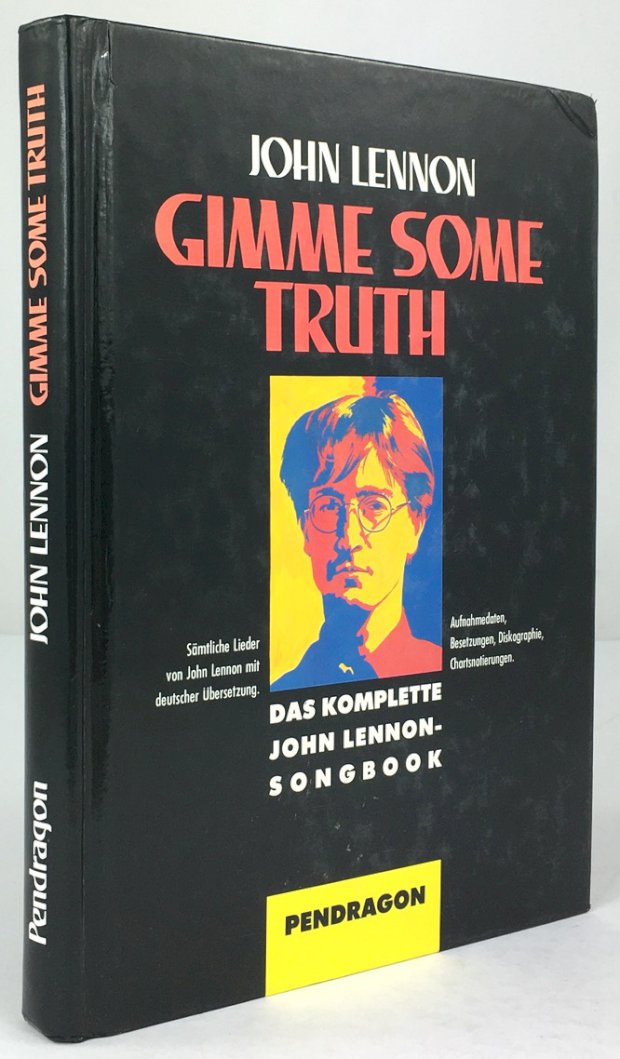 Abbildung von "Gimme some truth. Das komplette John Lennon - Songbook. Sämtliche Songs von John Lennon mit deutscher Übersetzung..."