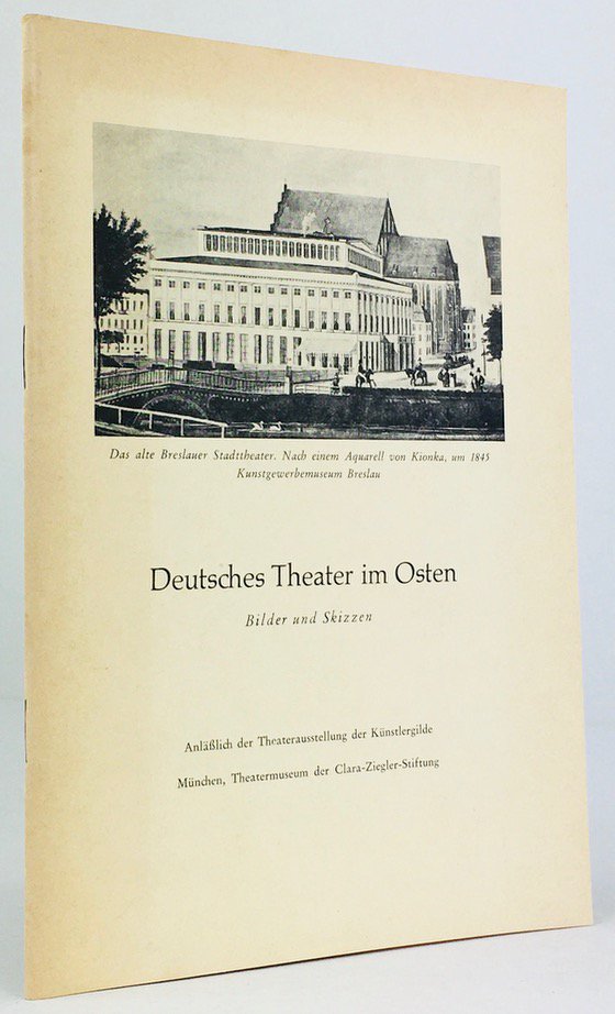 Abbildung von "Deutsches Theater im Osten. Bilder und Skizzen. Anläßlich der Theaterausstellung der Künstlergilde München,..."
