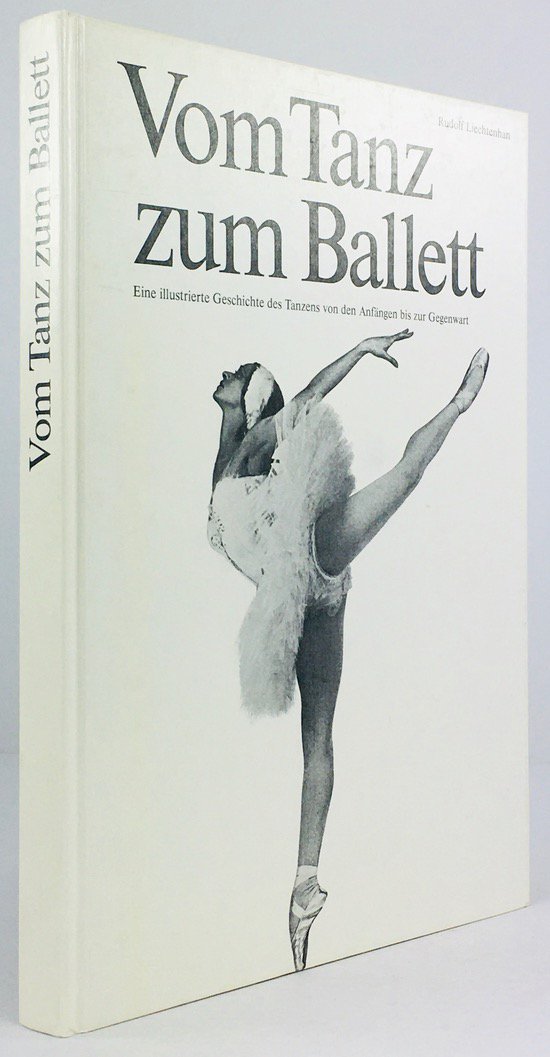 Abbildung von "Vom Tanz zum Ballett. Eine illustrierte Geschichte des Tanzens von der Anfängen bis zur Gegenwart."