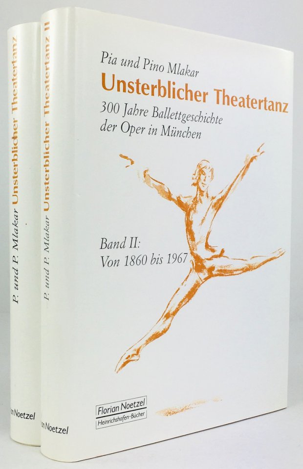 Abbildung von "Unsterblicher Theatertanz. 300 Jahre Ballettgeschichte der Oper München. 2 Bände..."