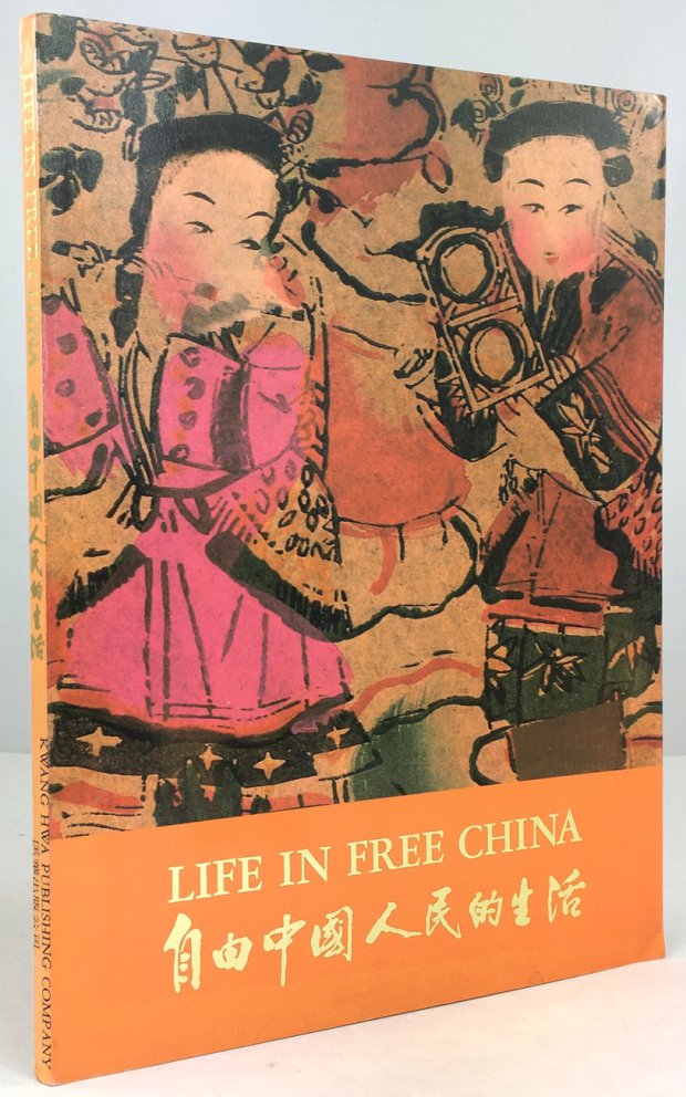 Abbildung von "Life in free China. A Today Meant for Tomorrow. Second edition..."