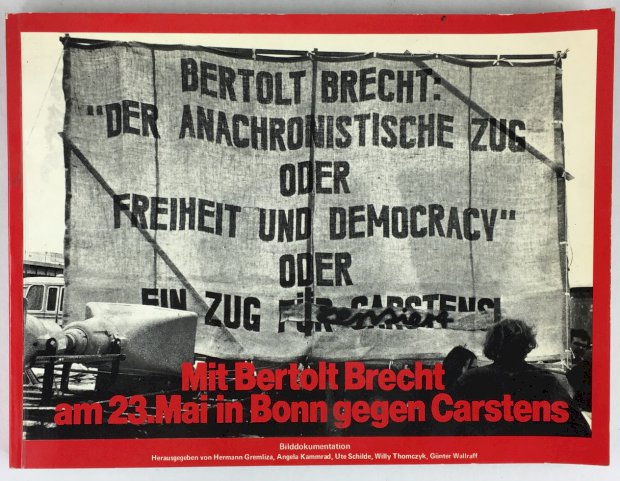 Abbildung von "Bertolt Brecht. Der anachronistische Zug oder Freiheit und Democracy. Mit Bertolt Brecht am 23. Mai in Bonn gegen Carstens..."