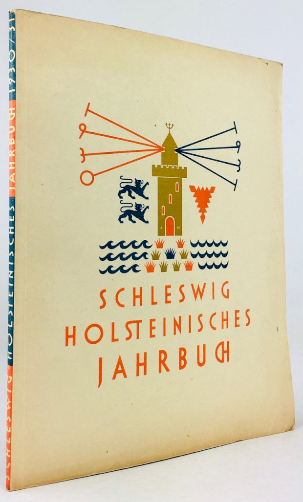 Abbildung von "Schleswig-Holsteinisches Jahrbuch. Als Schleswig-Holsteinischer Kunstkalender begründet. 1930/1931, 19. Jahrgang."