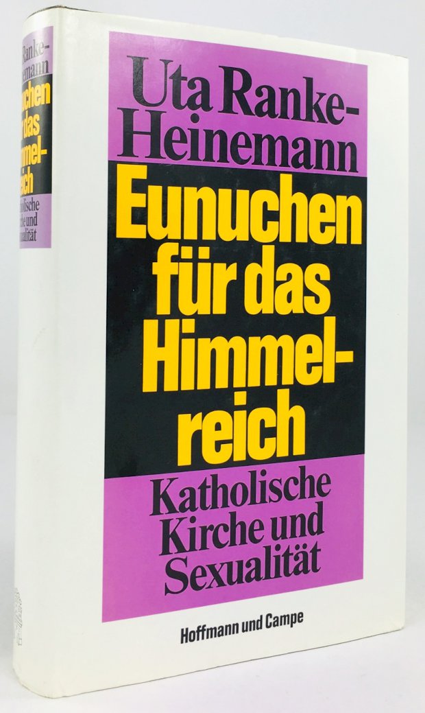 Abbildung von "Eunuchen für das Himmelreich. Katholische Kirche und Sexualität."