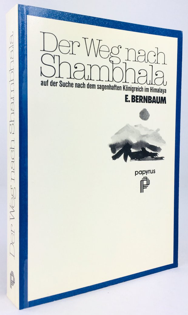 Abbildung von "Der Weg nach Shambhala, auf der Suche nach dem sagenhaften KÃ¶nigreich im Himalaya..."