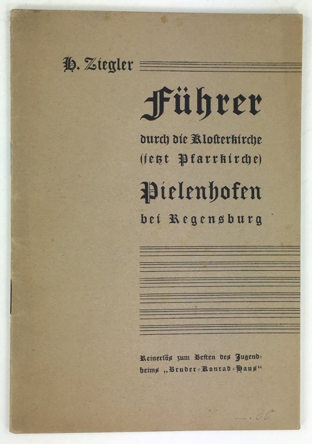 Abbildung von "Führer durch die Klosterkirche (jetzt Pfarrkirche) Pielenhofen bei Regensburg."