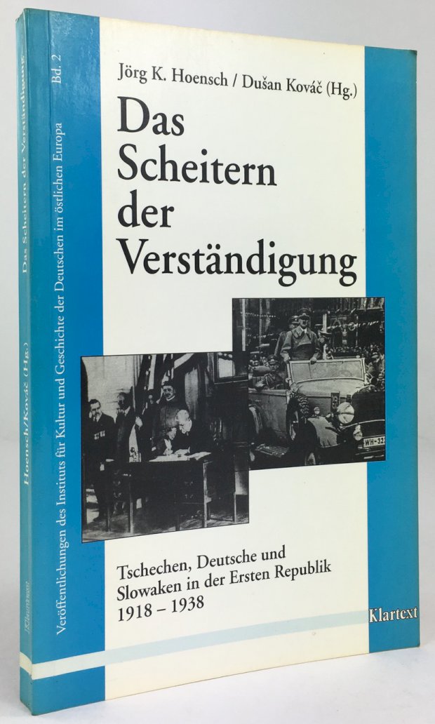 Abbildung von "Das Scheitern der VerstÃ¤ndigung. Tschechen, Deutsche und Slowaken in der Ersten Republik (1918-1938)."