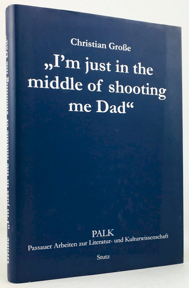 Abbildung von "" I'm just in the middle of shooting me Dad " . Die Inszenierung von Gewalt im zeitgenössischen irischen Drama."
