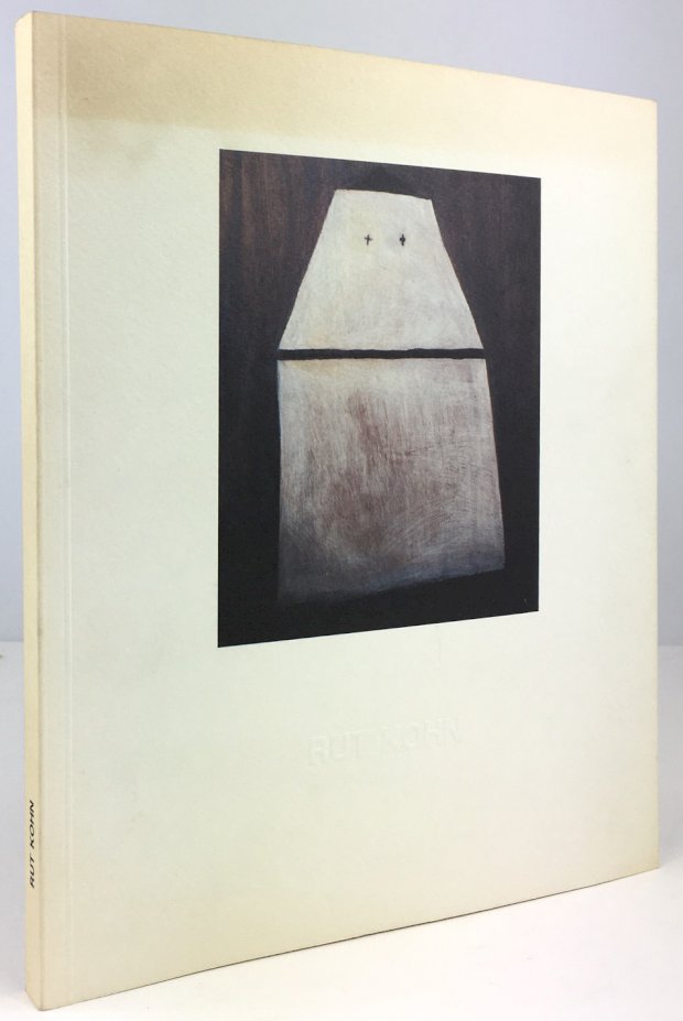 Abbildung von "Rut Kohn. Bilder 1978-1996. Katalog zur Ausstellung: Rut Kohn. Welt der Stille."