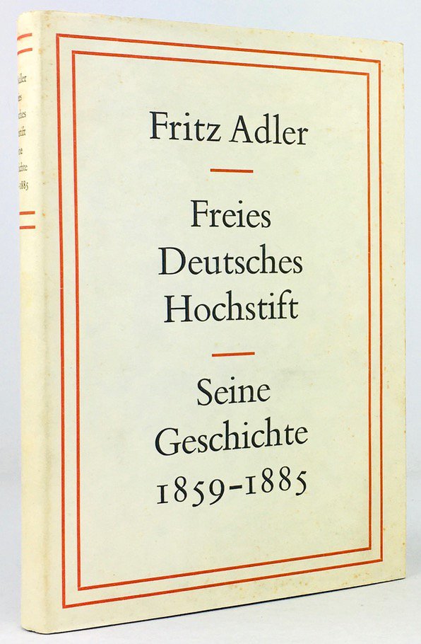 Abbildung von "Freies Deutsches Hochstift. Seine Geschichte. Erster Teil 1859-1885."