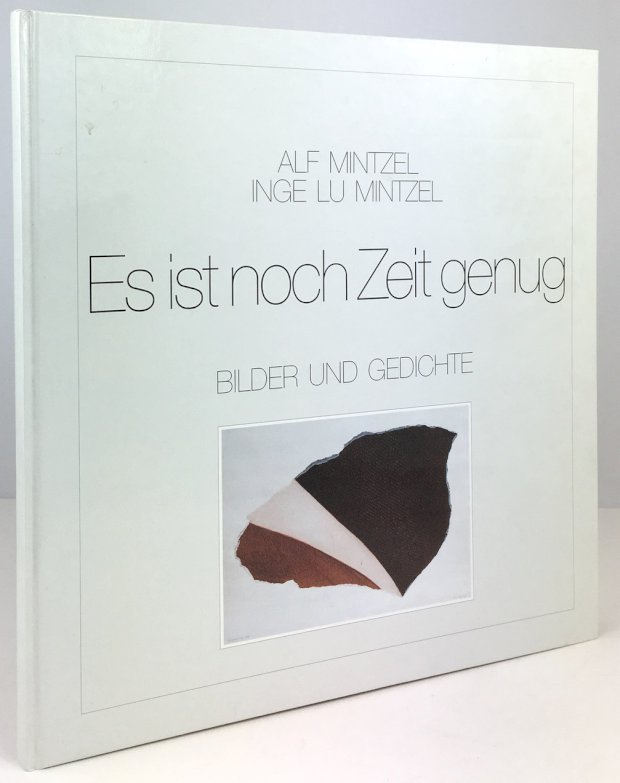 Abbildung von "Es ist noch Zeit genug. Bilder und Gedichte. (Ausstellung in der Galerie am Scharfrichter-Haus 14.4. - 14. 5. 1989)"