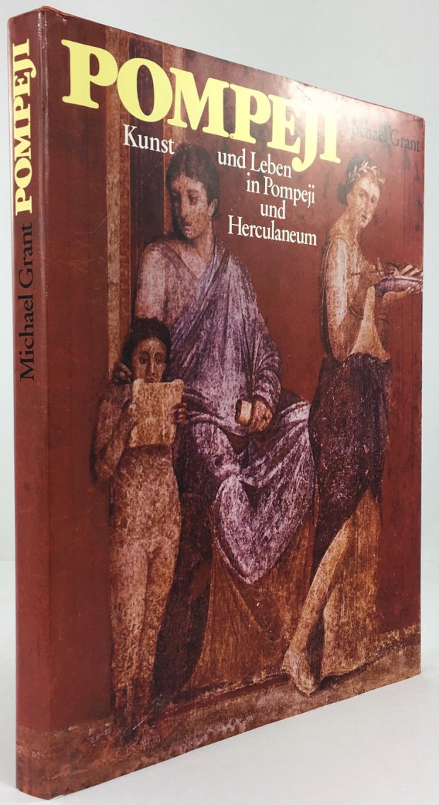 Abbildung von "Pompeji. Kunst und Leben in Pompeji und Herculaneum. Texte von Michael Grant,..."