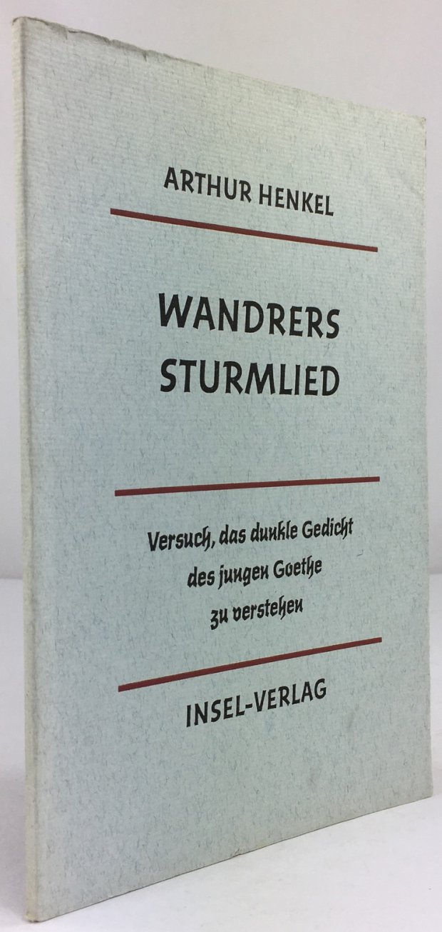 Abbildung von "Wandrers Sturmlied. (Titelergänzung auf dem Einband : 'Versuch, das dunkle Gedicht des jungen Goethe zu verstehen')."