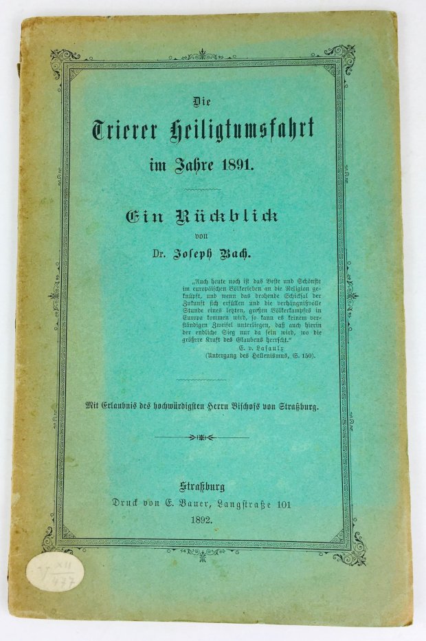 Abbildung von "Die Trierer Heiligtumsfahrt im Jahre 1891. Ein Rückblick."