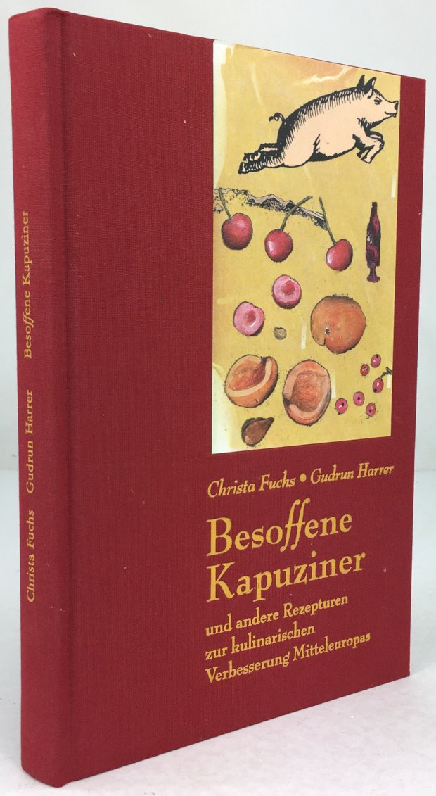 Abbildung von "Besoffene Kapuziner und andere Rezepturen zur kulinarischen Verbesserung Mitteleuropas. Mit Illustrationen von Moidi Kretschmann."