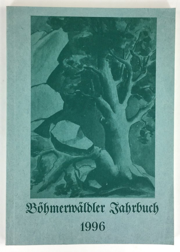Abbildung von "Böhmerwäldler Jahrbuch 1996. Kalendarium von Gabriele Breit. Herausgegeben vom Deutschen Böhmerwaldbund e. V.,..."