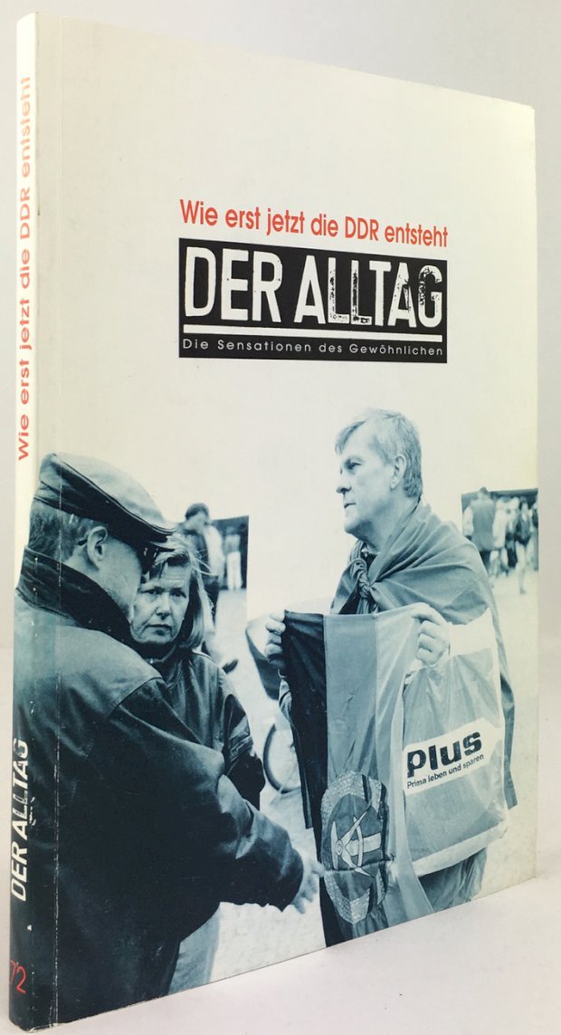 Abbildung von "Wie erst jetzt die DDR entsteht. Der Alltag. Die Sensationen des GewÃ¶hnlichen."