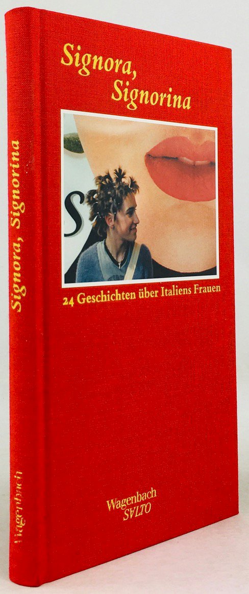 Abbildung von "Signora, Signorina. 24 Geschichten über Italiens Frauen, gesammelt von Susanne Schüssler und Hans-Gerd Koch :"