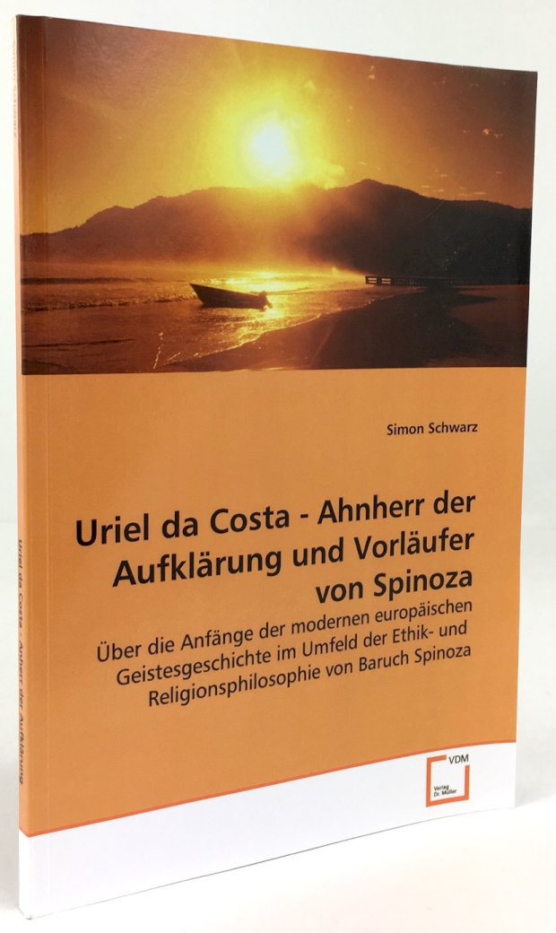 Abbildung von "Uriel da Costa - Ahnherr der Aufklärung und Vorläufer von Spinoza..."