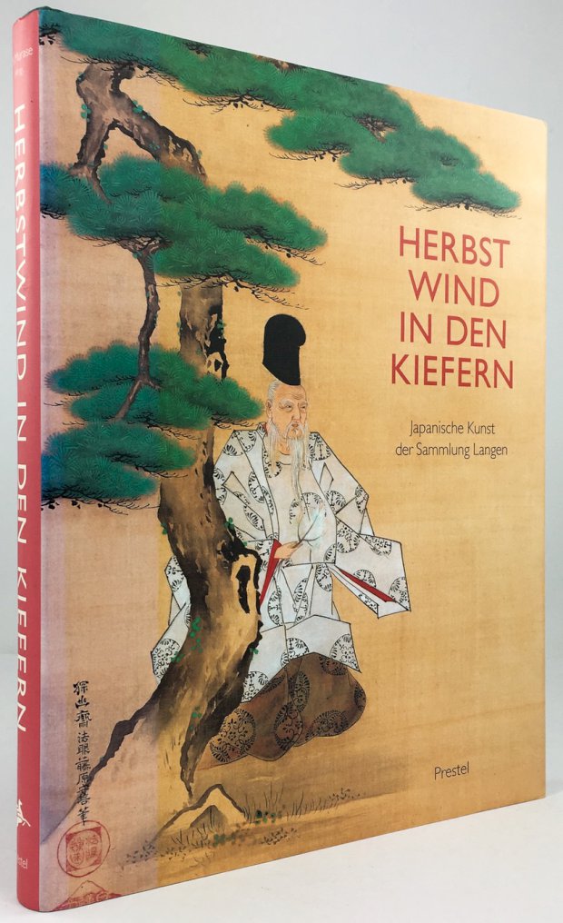 Abbildung von "Herbstwind in den Kiefern. Japanische Kunst der Sammlung Langen. Mit Beiträgen von Kawai Masamoto,..."