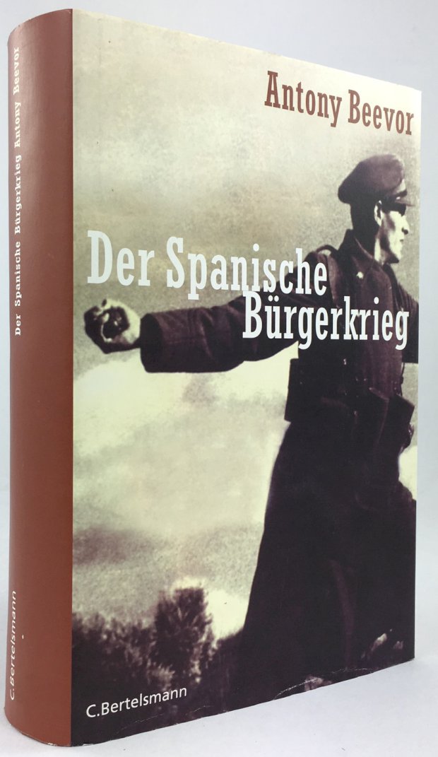 Abbildung von "Der Spanische BÃ¼rgerkrieg. Aus dem Englischen Ã¼bertrsgen von Michael Bayer,..."