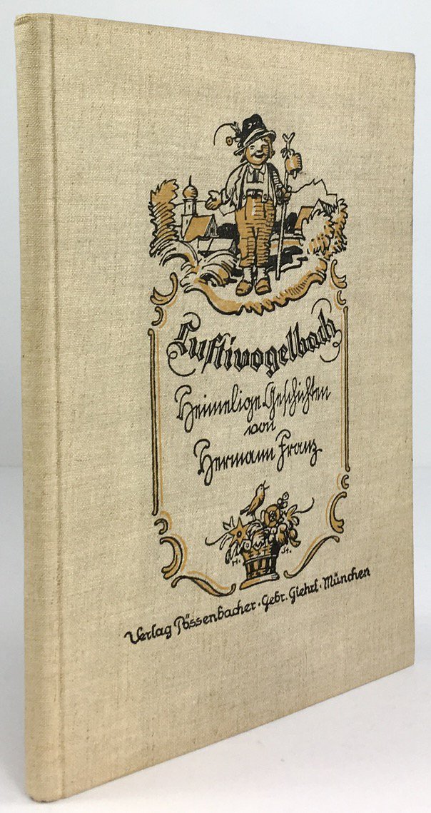 Abbildung von "Lustivogelbach. Heimelige Geschichten in oberbayerischer Mundart von Hermann Franz mit Bildern von Hermann Stockmann,..."
