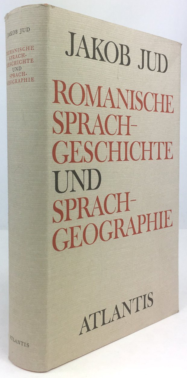 Abbildung von "Romanische Sprachgeschichte und Sprachgeographie. Ausgewählte Aufsätze herausgegeben von Konrad Huber und Gustav Ineichen."