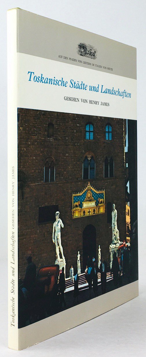 Abbildung von "Toskanische Städte und Landschaften. Gesehen von Henry James. 32 Farbtafeln mit dem Originaltext von Henry James..."