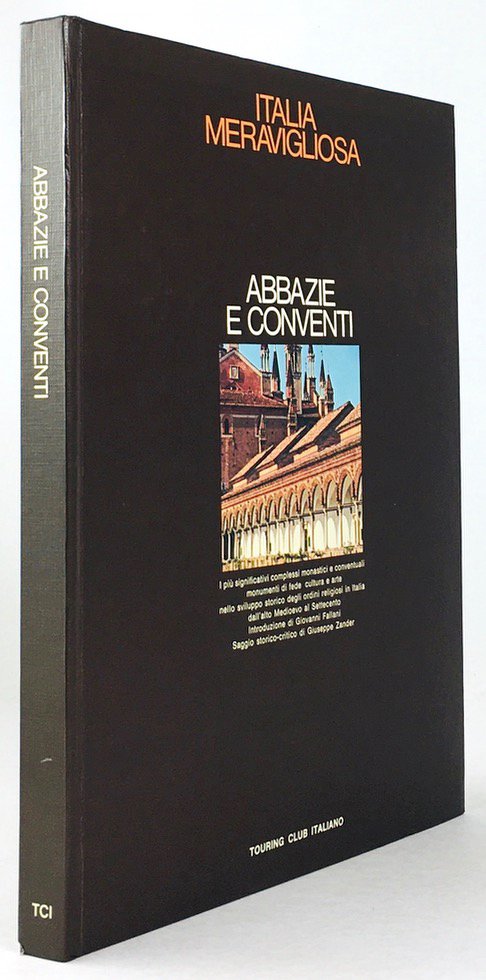 Abbildung von "Abbazie e conventi. Introduzione di Giovanni Fallani. Saggio storico-critico di Giuseppe Zander."